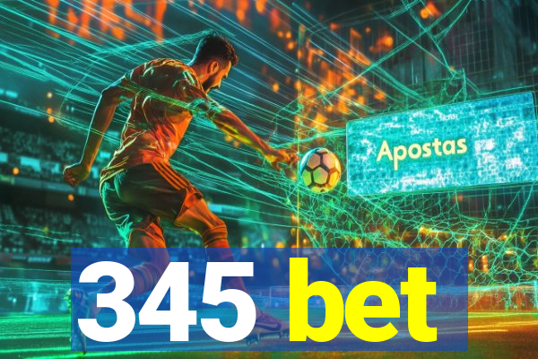 345 bet